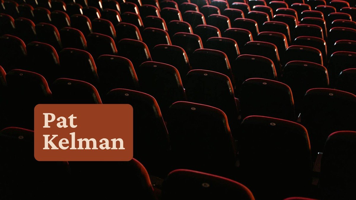 Audience growth mistakes — Pat Kelman